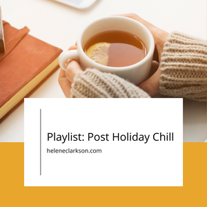 Playlist: Post Holiday Chill