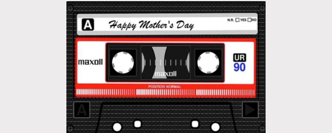 Playlist: Mother's Day Mixtape