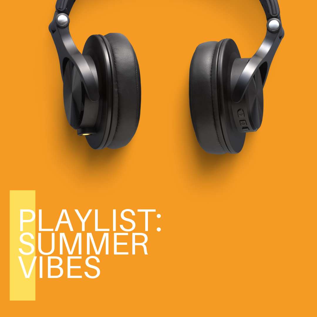 Playlist: Summer Vibes