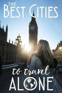 The Best Cities to Travel Alone: The Blonde Abroad