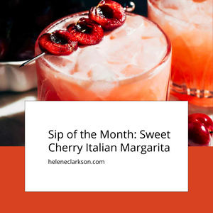 Sip of the Month: Sweet Cherry Italian Margarita