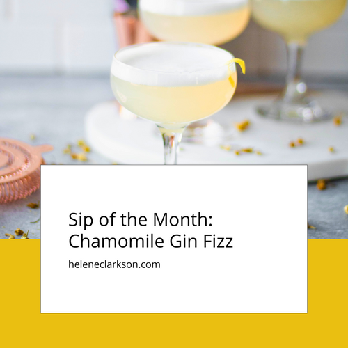 Sip of the Month: Chamomile Gin Fizz