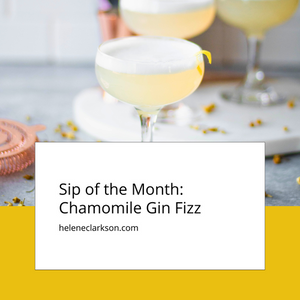 Sip of the Month: Chamomile Gin Fizz