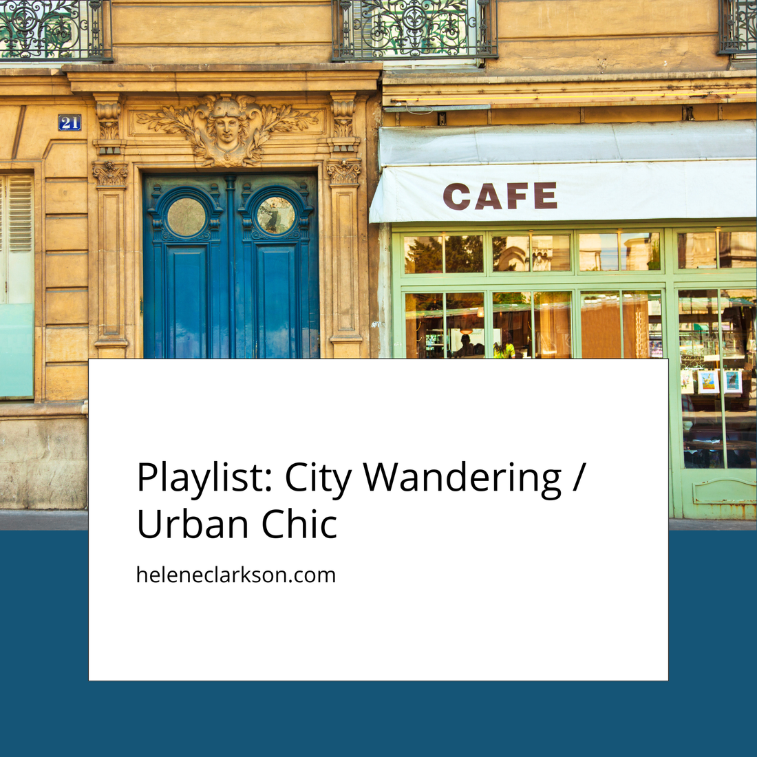 Playlist: City Wandering / Urban Chic