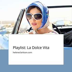 Playlist: La Dolce Vita