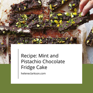 Recipe: Mint and Pistachio Fridge Cake