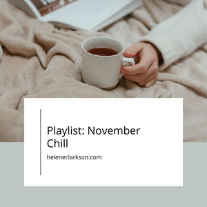 Playlist:  November Chill