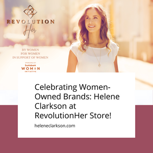 Celebrating Women-Owned Brands: Helene Clarkson at RevolutionHer Store!