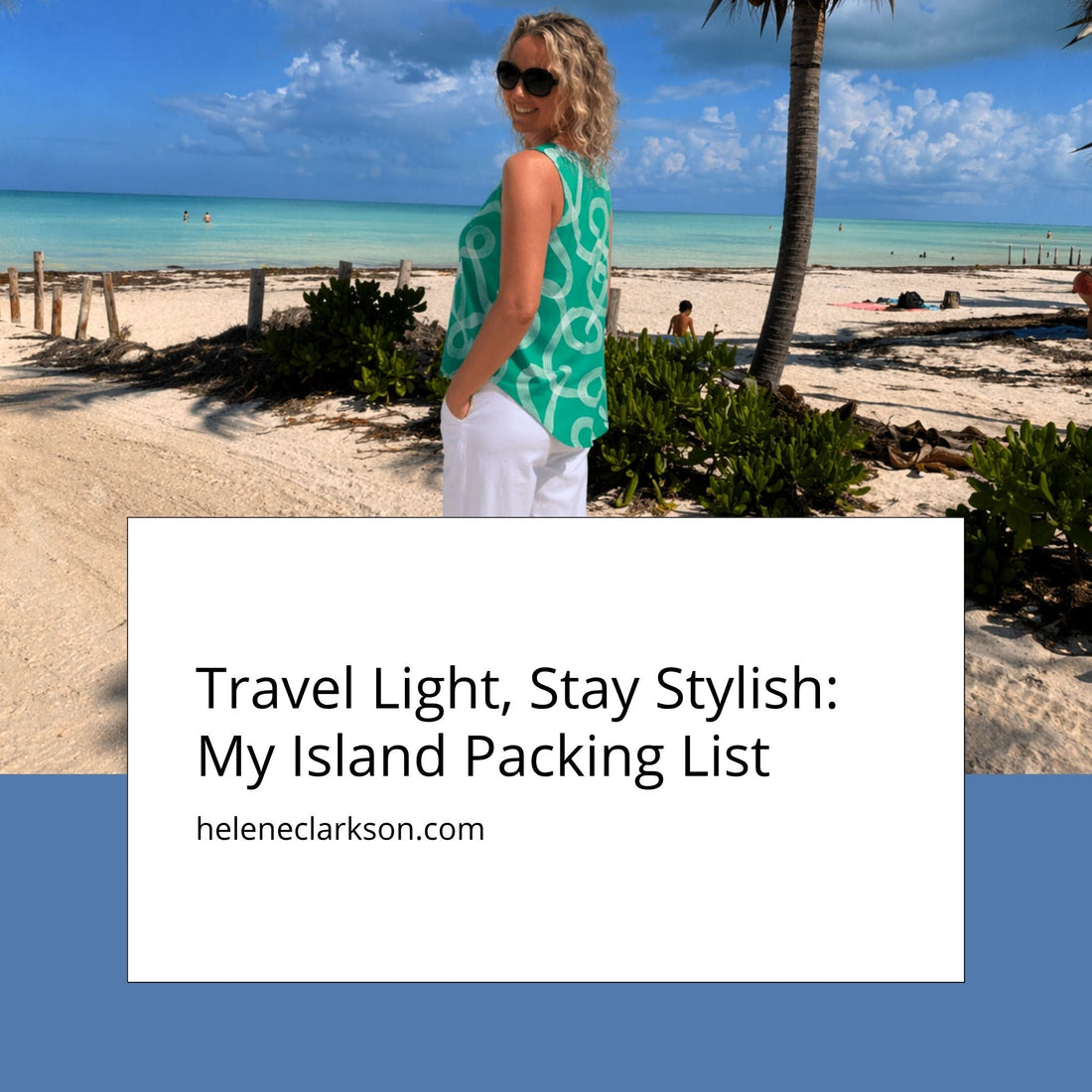 Travel Light, Stay Stylish: My Island Packing List