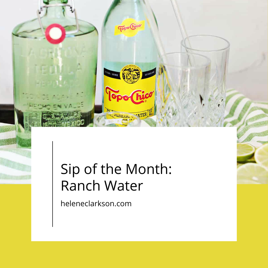 Sip of the Month: Ranch Water