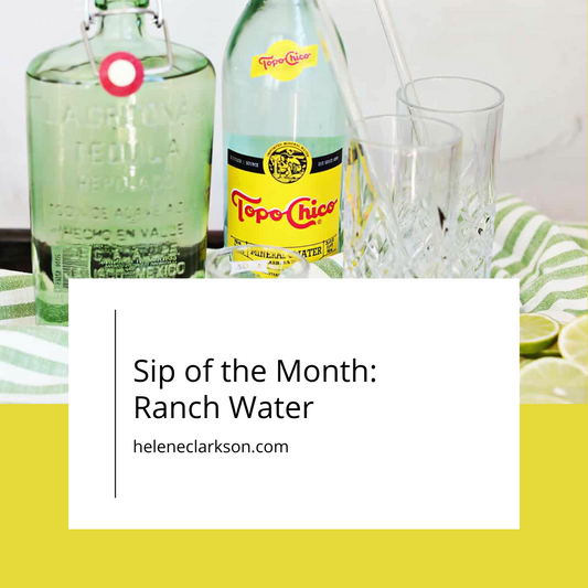Sip of the Month: Ranch Water