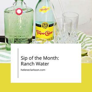 Sip of the Month: Ranch Water